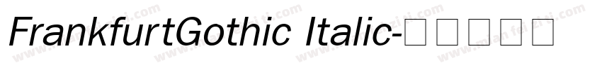 FrankfurtGothic Italic字体转换